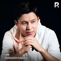 Скачать песню Abduxoshim Yuldashev - Lola