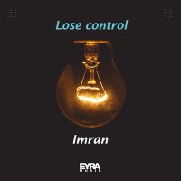 Скачать песню Imran Kozcuoğlu - Lose control