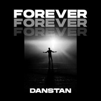Скачать песню Danstan - Forever