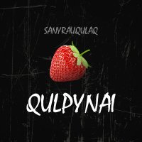 Скачать песню Sanyrauqulaq - Qulpynai