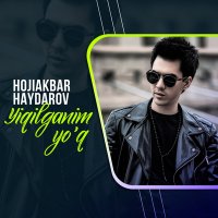 Скачать песню Hojiakbar Haydarov - Yiqilganim yo'q nomli albom dasturi