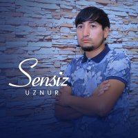 Скачать песню Uznur - Sensiz