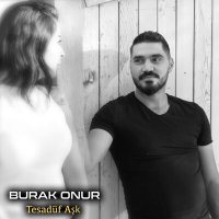 Скачать песню Burak Onur - Tesadüf Aşk