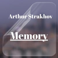 Скачать песню Arthur Strakhov - Memory