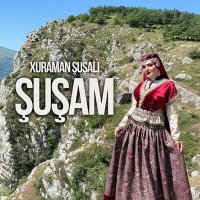 Скачать песню Xuraman Şuşalı - Şuşam