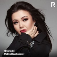 Скачать песню Малика Равшанова - O'zimniki