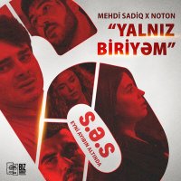 Скачать песню Mehdi Sadiq, Noton - Yalnız Biriyəm