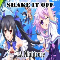 Скачать песню LA Nightcore - Shake It Off (Nightcore Version)