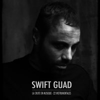 Скачать песню Swift Guad - Grandeur et décadence