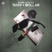 Скачать песню BAGARDI, samo, aliK - Baby's Dollar