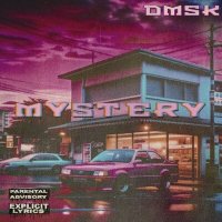 Скачать песню DMSK - MYSTERY