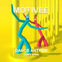 Скачать песню Motivee - Dance Anthem (Ieva's Polka)