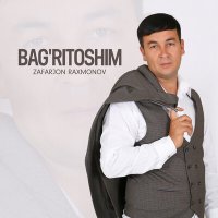 Скачать песню Zafarjon Raxmonov - Bag'ritoshim