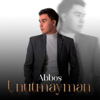 Скачать песню ABBOS - Unutmayman