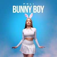 Скачать песню POLI - Bunny Boy