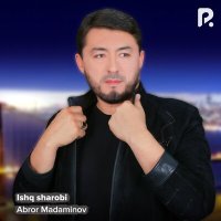 Скачать песню Abror Madaminov - Ishq sharobi