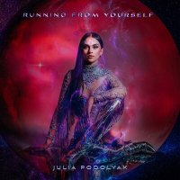 Скачать песню Julia Podolyak - Running from Yourself