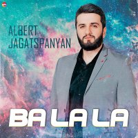 Скачать песню Albert Jagatspanyan - Ba La La