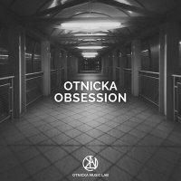 Скачать песню Otnicka - Obsession
