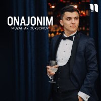 Скачать песню Muzaffar Qurbonov - Onajonim