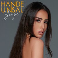 Скачать песню Hande Ünsal - Yangın