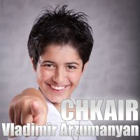 Скачать песню Vladimir Arzumanyan - Chkair