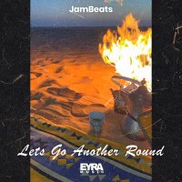 Скачать песню JamBeats - Lets Go Another Round