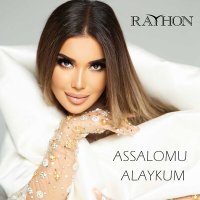 Скачать песню Райхон - Assalomu Alaykum