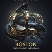 Скачать песню Young vida, Baby Alien, Vilean - Boston