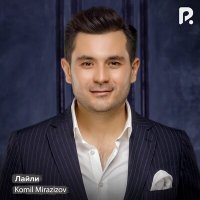 Скачать песню Komil Mirazizov - Лайли