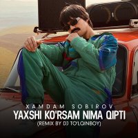 Скачать песню Хамдам Собиров - Yaxshi ko'rsam nima qipti (Remix by DJ To'lqinboy)