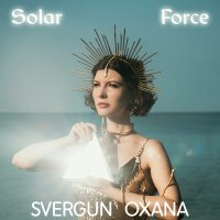 Скачать песню Oxana Svergun - Solar Force