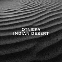 Скачать песню Otnicka - Indian Desert