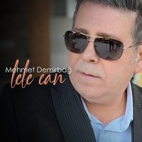 Скачать песню Mehmet Demirbağ - Lele Can