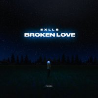 Скачать песню Exlls - Broken Love