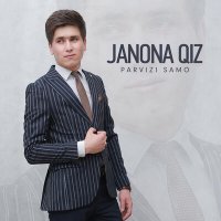 Скачать песню Parvizi Samo - Janona qiz