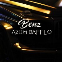 Скачать песню Aziim Bafflo - Benz