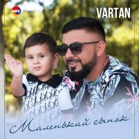 Скачать песню Vartan - Маленький сынок