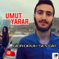 Скачать песню Umut Yarar - Gidiyorum Sevgili