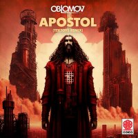 Скачать песню Oblomov - Apostol (Tektoys Remix)