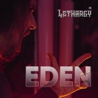 Скачать песню LETHARGY [UA] - Eden