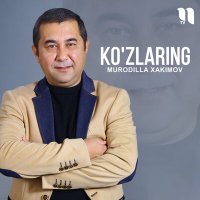 Скачать песню Murodilla Xakimov - Ko'zlaring