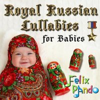 Скачать песню Felix Pando, Galina Baida - Kalinka Medley for Babies