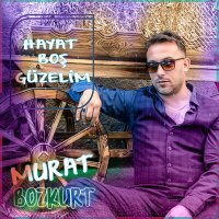 Скачать песню Murat Bozkurt - Hayat Boş Güzelim