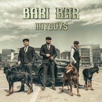 Скачать песню bayGUYS - bari bar
