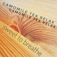 Скачать песню Camomile Tea Relax - Sweet to breathe