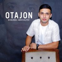Скачать песню Boburbek Abduvaliyev - Otajon