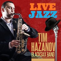 Скачать песню Tim Hazanov, Blacksax Band - The Long Way