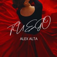 Скачать песню Alex Alta - Fuego