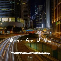 Скачать песню KOGAN - Where Are U Now (Instrumental Version)